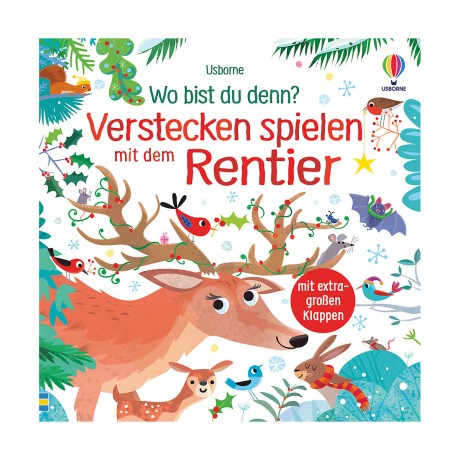 Usborne Verlag Wo bist du denn? Verstecken spielen mit dem Rentier Где ты? Играйте в прятки с оленями