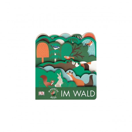 Dorling Kindersley Verlag Magische Reise: Im Wald Волшебное путешествие: В лесу