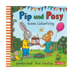 Carlsen Verlag Pip und Posy: Pip und Posy feiern Geburtstag Пип и Пози: Пип и Пози празднуют свой день рождения