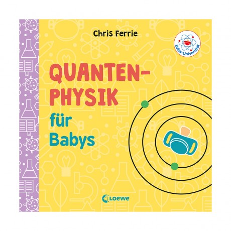 Loewe Verlag Baby-Universitat: Quantenphysik fur Babys Детский университет: квантовая физика для малышей